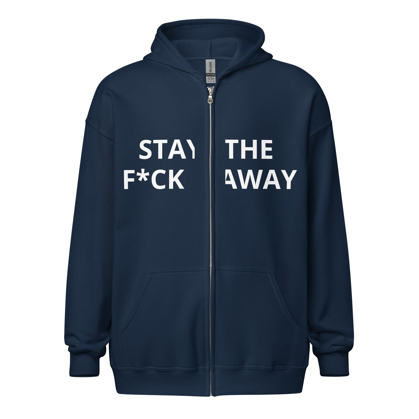 Stay The F*ck Away Unisex heavy blend zip hoodie